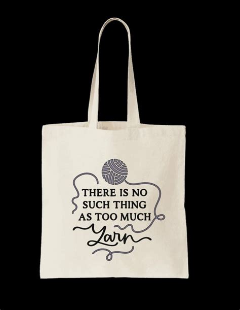 Theres No Such Thing As Too Much Yarn Crochet Lover Tote Etsy