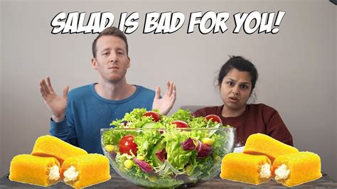 Salad Is Bad For You Lets Argue Youtube