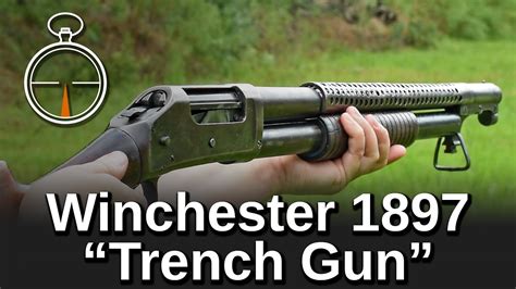 Minute Of Mae Us Winchester 1897 Trench Gun Youtube