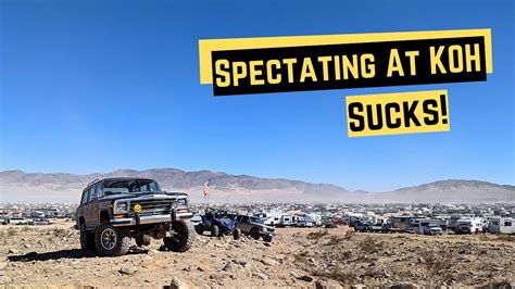 King Of The Hammers 2023 Spectating At King Of The Hammers Youtube
