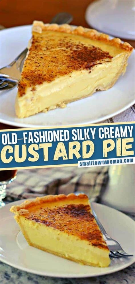 Old Fashioned Silky Creamy Custard Pie Recipe Homemade Pie Recipes Easy Pie Recipes