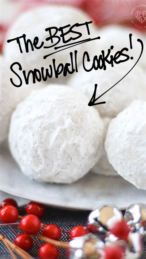 snowball cookies recipe snowball cookies snowball christmas cookies holiday recipes