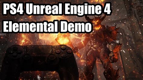 Playstation 4 Running Unreal Engine 4 Elemental Demo 1080p Ps4 Shows