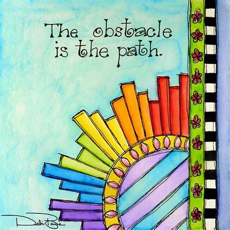 The Obstacle Is The Path Art By Debi Payne Doodles Zentangles