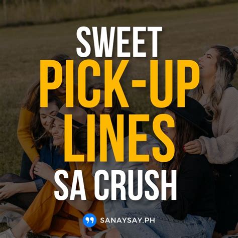 56 Nakakakilig Na Tagalog Pick Up Lines For Crush Flirting Sanaysay