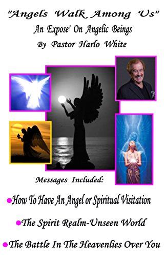 Amazon When Angels Walk Among Us An Expose On Angelic Beings And