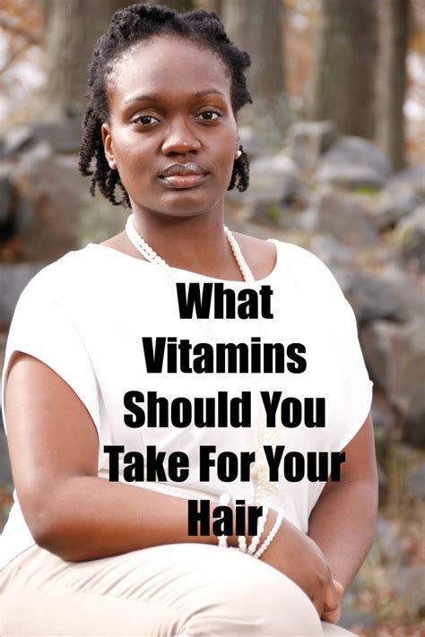 What Vitamins Should You Take For Your Hair Femme Naturelle Natural