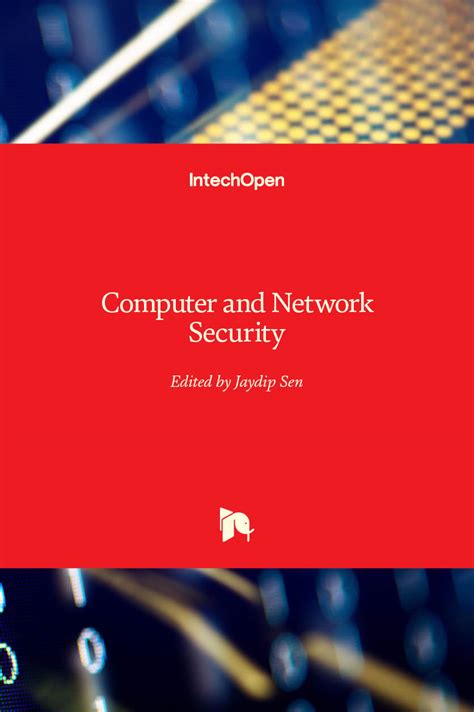 In computer networks, computing devices exchange data with each other using connecti. Computer and Network Security | IntechOpen