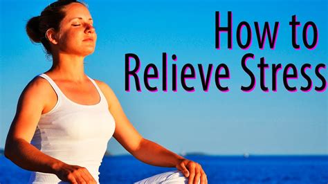 Yoga For Beginners How To Relieve Stress In 10 Minutes With Yoga