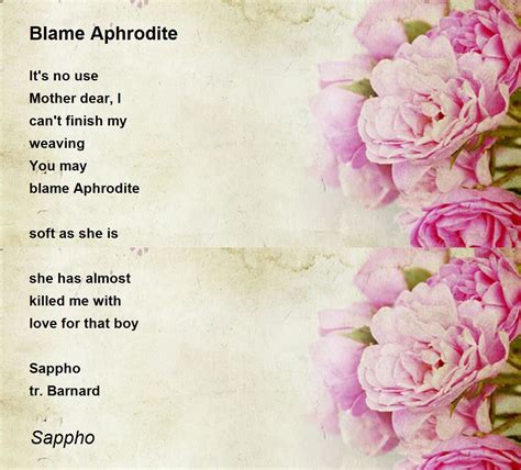 Blame Aphrodite Poem By Sappho Poem Hunter