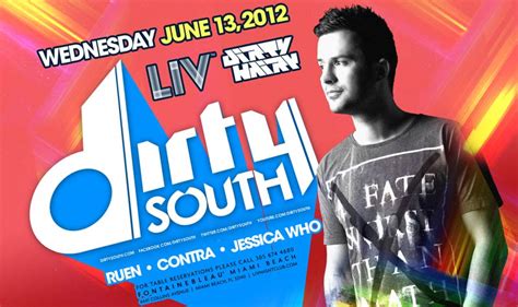 Events And Fun In South Beach Miami Dirty South At Liv June