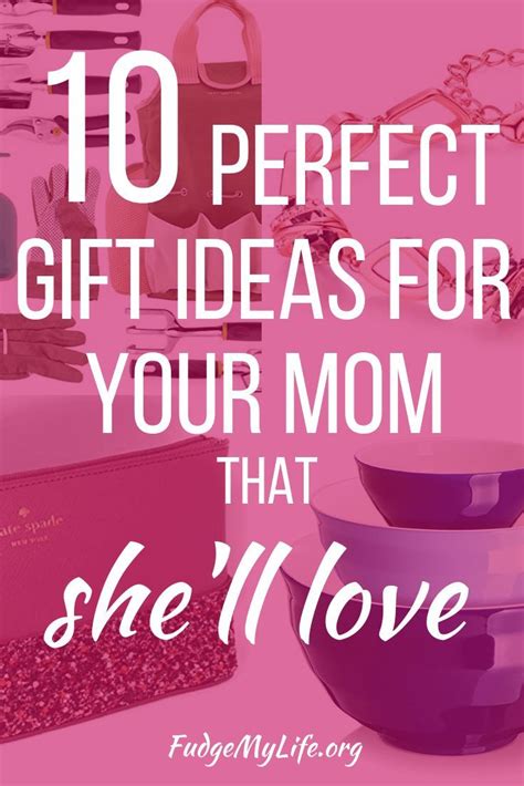 Gifts for mom on her birthday from her daughter. 10 Perfect Gift Ideas for Your Mom That She'll Love | Best ...