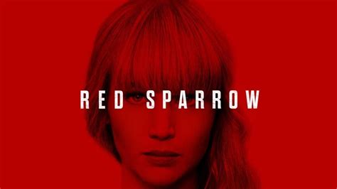 Red Sparrow Trailer The Jennifer Lawrence Movie Rated R For ‘strong