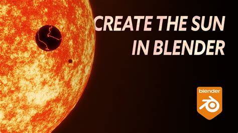 Blender Sun Tutorial How To Create The Sun In Blender Space Scene