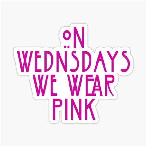 On Wednesdays We Wear Pink Stickers Redbubble