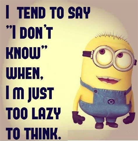 Too Lazy Minion Jokes Funny Minion Quotes Funny Quotes Minion