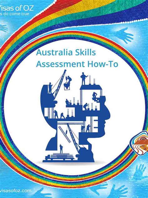 australia skills assessment how to guide the visas of oz