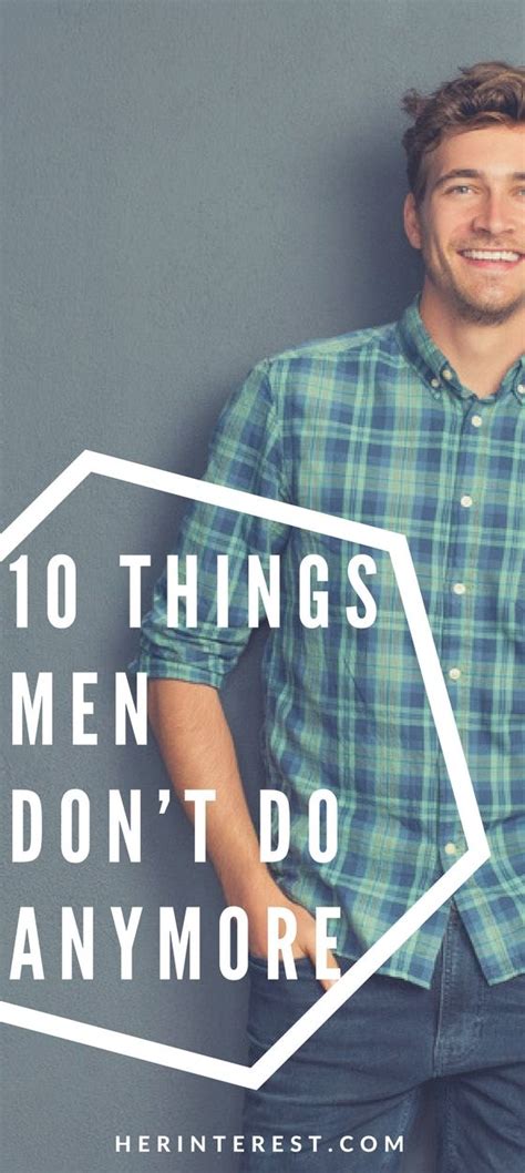 10 Things Men Dont Do Anymore Men Four Letter Words Lettering