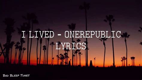 I Lived Onerepublic Lyrics Tiktok Youtube