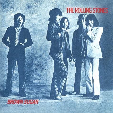 Brown Sugar The Story Behind The Rolling Stones Song