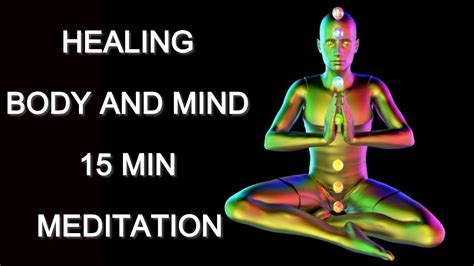 Healing Body And Mind 15 Min Meditation Youtube