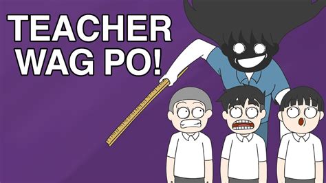 experience ko sa teacher part 1 pinoy animation youtube
