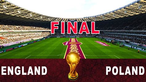 England Vs Poland Final Fifa World Cup 2022 Qatar Full Match