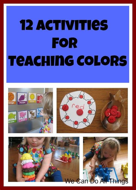 We Can Do All Things 12 Activities To Teach Colors And Have Fun