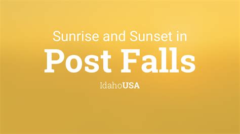 Sunrise And Sunset Times In Post Falls