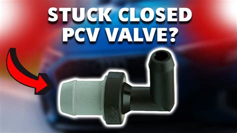 Symptoms Of A Stuck Closed Pcv Valve How To Test The Pcv Valve