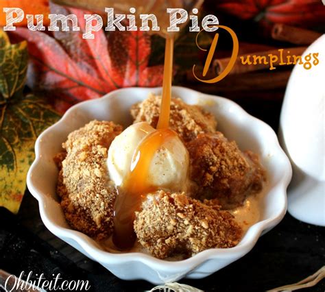 ~pumpkin Pie Dumplingssimmered In Caramel Sauce Oh Bite It