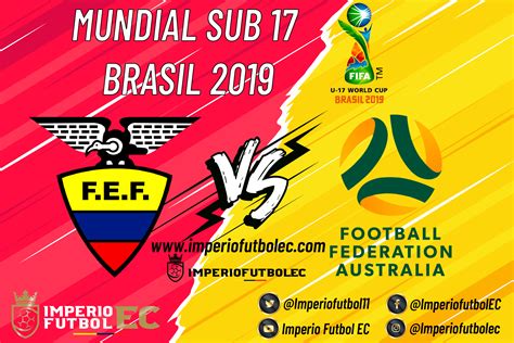 Sigue aquí en vivo brasil vs ecuador por las eliminatorias sudamericanas qatar 2022. VER Ecuador vs Australia EN VIVO Mundial Sub 17 Brasil 2019