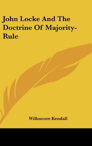 John Locke And The Doctrine Of Majority Rule Hardcover