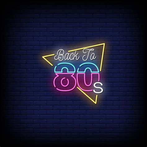 Back To 80s Neon Signs Style Text Vector 2187710 Vector Art At Vecteezy