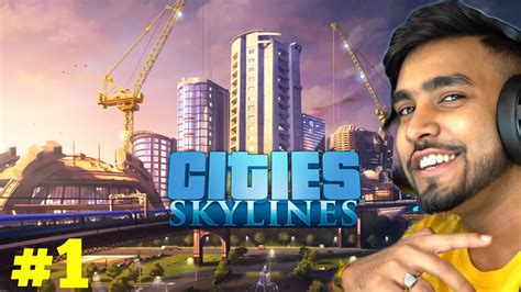 I Build My Dream City Cities Skyline 1 Youtube