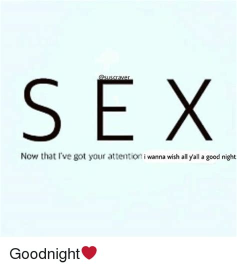 Sex Goodnight Meme Telegraph