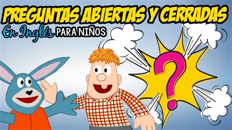 Cada pergunta tem 3 alternativas com apenas 1 resposta correta em slides do power point. Preguntas Abiertas y Cerradas en INGLÉS para niños - YouTube