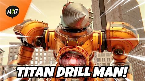 Titan Drill Man Youtube