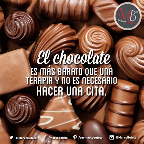 frase de chocolate vino y chocolate chocolate lovers chocolates chocolate quotes kitchem