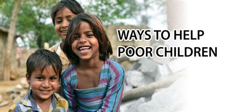 What Is The Best Way To Help Poor Children In India