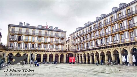 Parte Vieja Is Old Town San Sebastian A Plane Ticket And Reservations
