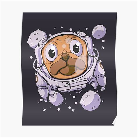 Astronaut Pug Poster For Sale By Storepretty Redbubble