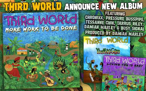 More Work To Be Done Third World Announce New Album