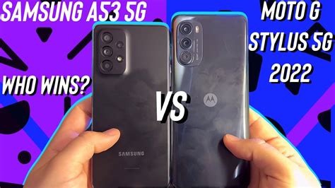 Samsung A53 5g Vs Moto G Stylus 5g 2022 Review Better Value Youtube