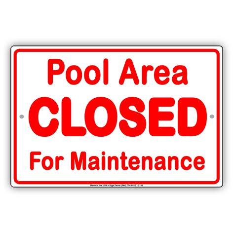 Pool Area Closed For Maintenance Metal Pool Sign Sign Fever