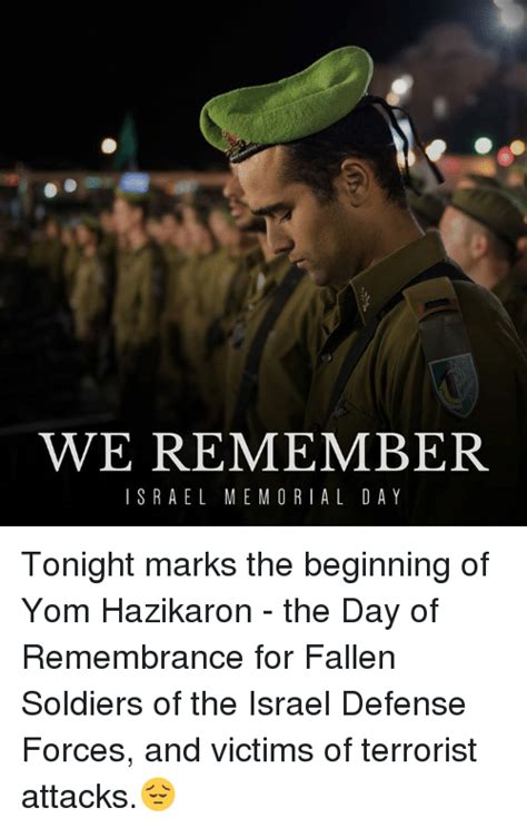 We Remember Israel Memorial Day Tonight Marks The Beginning Of Yom