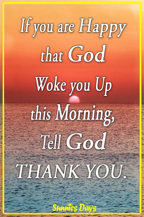 God Woke Me Up This Morning Quotes Shortquotescc