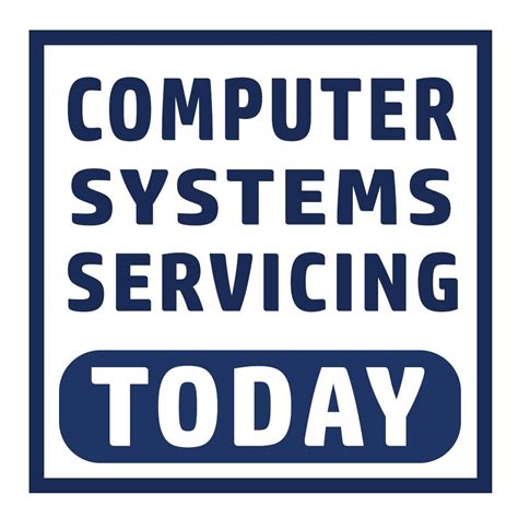 Computer Systems Servicing Today