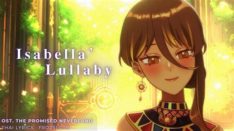 Isabellas Lullaby Ost The Promised Neverland 【 Thai Lyrics Frozsloth 】 Covered By Akilah☀️