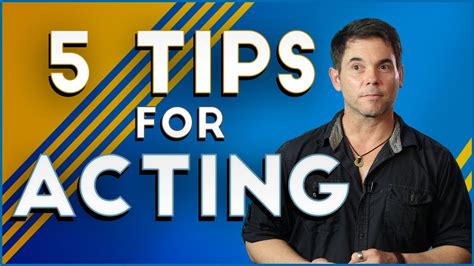 5 Tips For Acting Youtube